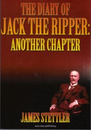 Seller image for THE DIARY OF JACK THE RIPPER: ANOTHER CHAPTER (SIGNED) for sale by Loretta Lay Books