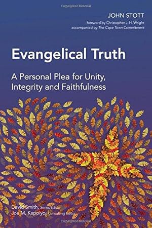 Bild des Verkufers fr Evangelical Truth: A Personal Plea for Unity, Integrity and Faithfulness (Global Christian Library) zum Verkauf von WeBuyBooks