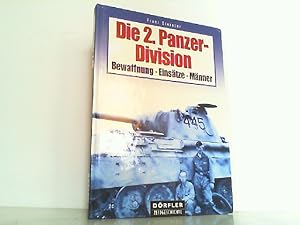 Die 2. Zweite Panzerdivision 1935 - 1945. Bewaffnung, Einsätze, Männer.