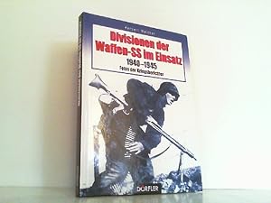 Image du vendeur pour Divisionen Der Waffen-SS im Einsatz 1940 - 1945. Fotos der Kriegsberichter. mis en vente par Antiquariat Ehbrecht - Preis inkl. MwSt.