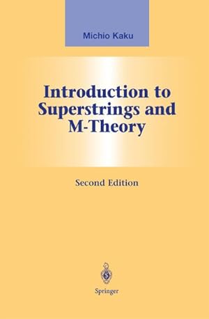 Imagen del vendedor de Introduction to Superstrings and M-Theory a la venta por BuchWeltWeit Ludwig Meier e.K.