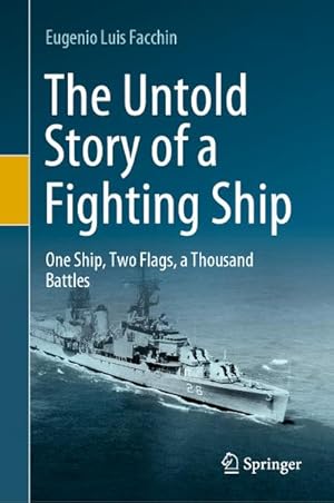 Image du vendeur pour The Untold Story of a Fighting Ship mis en vente par BuchWeltWeit Ludwig Meier e.K.