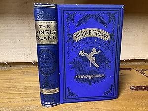 Bild des Verkufers fr The Lonely Island, or the Refuge of the Mutineers. zum Verkauf von ROBIN RARE BOOKS at the Midtown Scholar