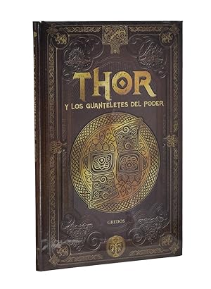 Imagen del vendedor de THOR Y LOS GUANTELETES DEL PODER. LA SAGA DE THOR III a la venta por Librera Monogatari