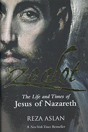 Seller image for Zealot: The Life and Times of Jesus of Nazareth for sale by WeBuyBooks