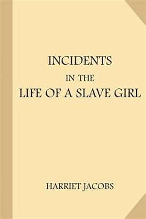 Bild des Verkufers fr Incidents in the Life of a Slave Girl zum Verkauf von GreatBookPrices