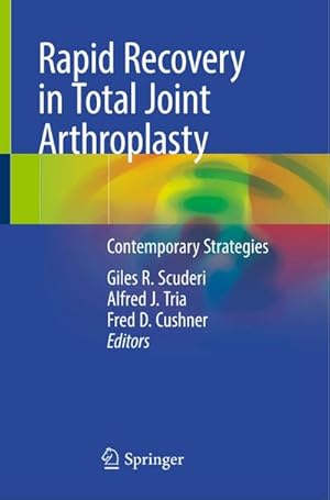 Immagine del venditore per Rapid Recovery in Total Joint Arthroplasty venduto da BuchWeltWeit Ludwig Meier e.K.