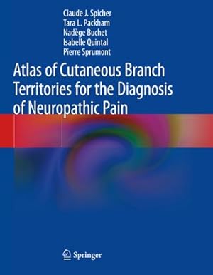 Seller image for Atlas of Cutaneous Branch Territories for the Diagnosis of Neuropathic Pain for sale by BuchWeltWeit Ludwig Meier e.K.