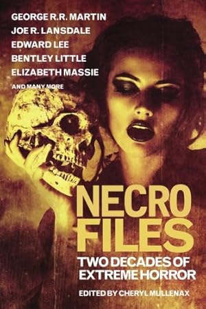 Seller image for Necro Files: Two Decades of Extreme Horror for sale by WeBuyBooks