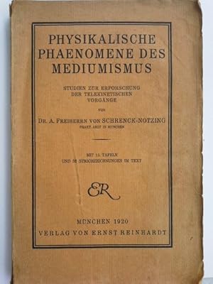 Imagen del vendedor de Physikalische Phaenomene des Mediumismus : Studien zur Erforschung d. telektinetischen Vorgnge. von A. Freiherrn von Schrenck-Notzing a la venta por Herr Klaus Dieter Boettcher