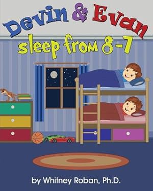 Imagen del vendedor de Devin & Evan Sleep from 8-7: Teaching Children the Importance of Sleep (Paperback or Softback) a la venta por BargainBookStores