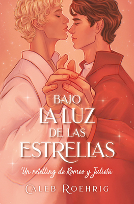 Imagen del vendedor de a la Luz de Las Estrellas. Un Retelling de Romeo Y Julieta (Paperback or Softback) a la venta por BargainBookStores