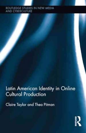 Seller image for Latin American Identity in Online Cultural Production for sale by GreatBookPrices