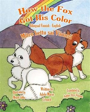 Imagen del vendedor de How the Fox Got His Color -Language: finnish a la venta por GreatBookPrices