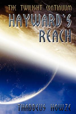 Bild des Verkufers fr Hayward's Reach: Tales of the Twilight Continuum (Paperback or Softback) zum Verkauf von BargainBookStores