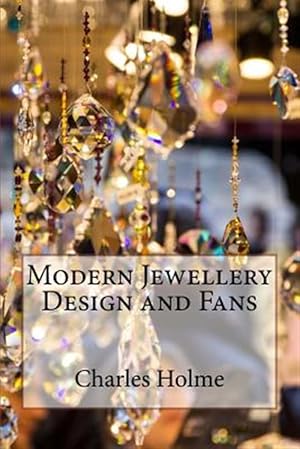 Imagen del vendedor de Modern Jewellery Design and Fans a la venta por GreatBookPrices