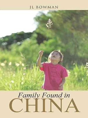 Imagen del vendedor de Family Found in China a la venta por GreatBookPrices