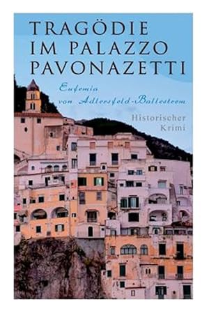 Seller image for Trag Die Im Palazzo Pavonazetti (Historischer Krimi) -Language: german for sale by GreatBookPrices