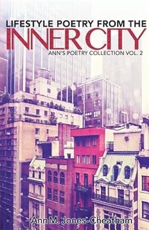 Seller image for Lifestyle Poetry of the Inner City: Ann's Poetry Collection Vol. 2 for sale by GreatBookPrices