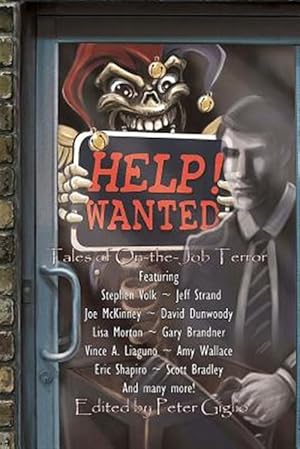 Immagine del venditore per Help! Wanted: Tales of On-The-Job Terror venduto da GreatBookPrices