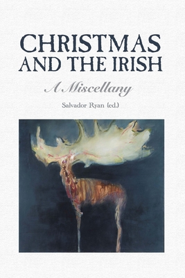 Seller image for Christmas and the Irish: A Miscellany (Paperback or Softback) for sale by BargainBookStores
