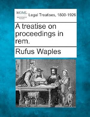 Bild des Verkufers fr A treatise on proceedings in rem. (Paperback or Softback) zum Verkauf von BargainBookStores