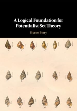 Seller image for Logical Foundation for Potentialist Set Theory for sale by GreatBookPrices