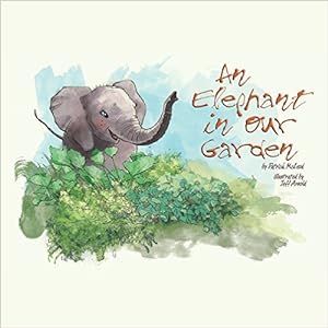 Seller image for Elephant in Our Garden for sale by GreatBookPrices