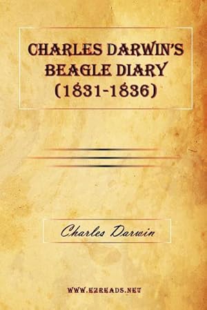 Seller image for Charles Darwin's Beagle Diary (1831-1836) for sale by AHA-BUCH GmbH