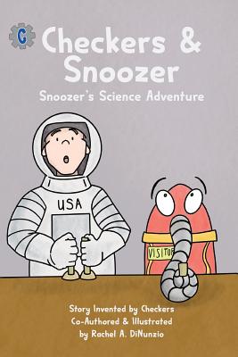 Seller image for Checkers & Snoozer: Snoozer's Science Adventure (Paperback or Softback) for sale by BargainBookStores