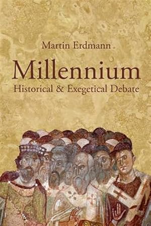Seller image for Millennium: Historical & Exegetical Debate for sale by GreatBookPrices