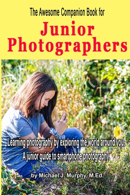 Seller image for The Awesome Companion Book for Junior Photographers (Paperback or Softback) for sale by BargainBookStores