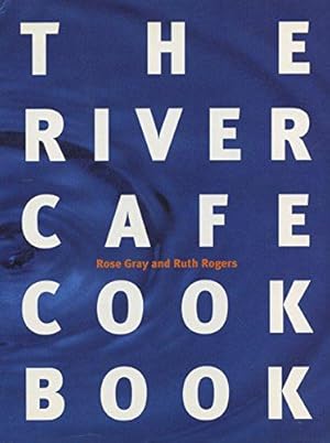 Seller image for The River Cafe Cook Book for sale by WeBuyBooks