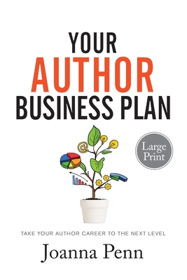 Imagen del vendedor de Your Author Business Plan Large Print: Take Your Author Career To The Next Level (Paperback or Softback) a la venta por BargainBookStores