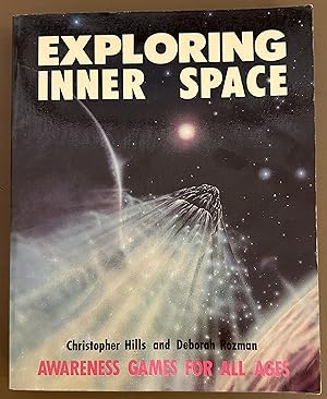 Imagen del vendedor de Exploring Inner Space: Awareness Games for All Ages a la venta por Red Feather Books