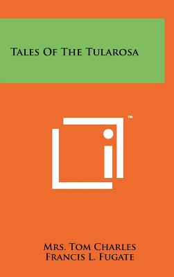 Image du vendeur pour Tales of the Tularosa (Hardback or Cased Book) mis en vente par BargainBookStores