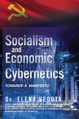 Bild des Verkufers fr Socialism And Economic Cybernetics: Towards a Manifesto (Paperback or Softback) zum Verkauf von BargainBookStores