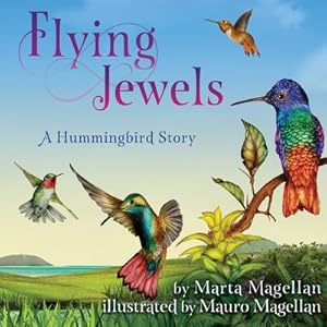 Seller image for Flying Jewels: A Hummingbird Story (Paperback or Softback) for sale by BargainBookStores