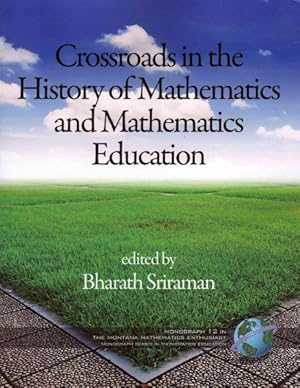 Seller image for Crossroads in the History of Mathematics and Mathematics Education for sale by GreatBookPrices