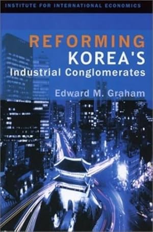 Image du vendeur pour Reforming Korea's Industrial Conglomerates mis en vente par GreatBookPrices