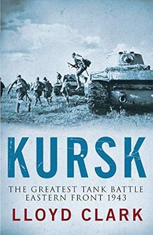 Imagen del vendedor de Kursk: The Greatest Battle a la venta por WeBuyBooks