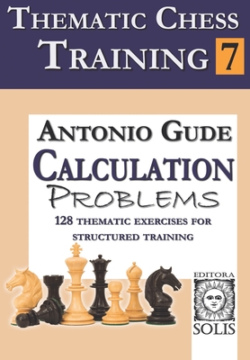 Bild des Verkufers fr Thematic Chess Training: Book 7 - Calculation Problems (Paperback or Softback) zum Verkauf von BargainBookStores