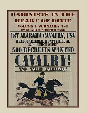 Bild des Verkufers fr Unionists in the Heart of Dixie: 1st Alabama Cavalry, Usv, Volume 1 (Paperback or Softback) zum Verkauf von BargainBookStores