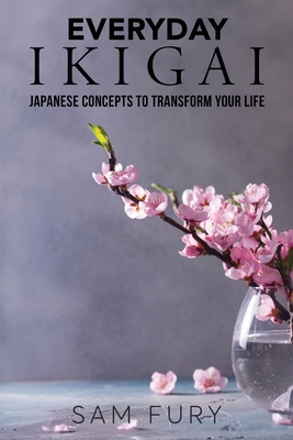 Seller image for Everyday Ikigai: Japanese Concepts to Transform Your Life (Paperback or Softback) for sale by BargainBookStores