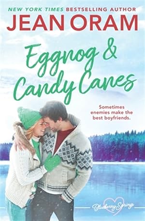 Bild des Verkufers fr Eggnog and Candy Canes: A Blueberry Springs Christmas Novella zum Verkauf von GreatBookPrices