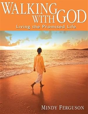 Seller image for Walking with God: Living the Promised Life for sale by GreatBookPrices