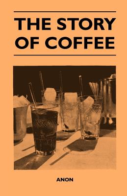 Seller image for The Story of Coffee (Paperback or Softback) for sale by BargainBookStores