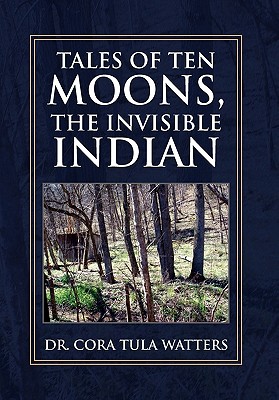 Bild des Verkufers fr Tales of Ten Moons, the Invisible Indian (Hardback or Cased Book) zum Verkauf von BargainBookStores