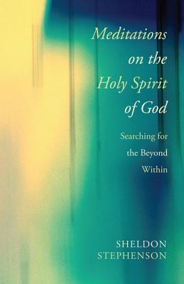 Seller image for Meditations on the Holy Spirit of God (Paperback or Softback) for sale by BargainBookStores