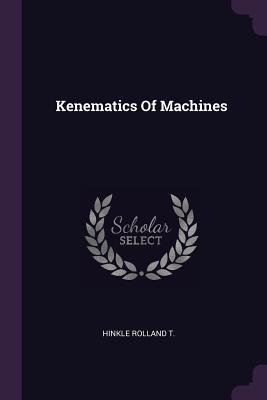 Image du vendeur pour Kenematics Of Machines (Paperback or Softback) mis en vente par BargainBookStores
